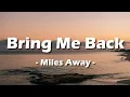 Download Lagu Miles Away - Bring Me Back ft. Claire Ridgely (Acoustic) (Lyrics)