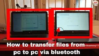 how to transfer files from one laptop to another using bluetooth 2023