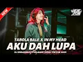 Download Lagu DJ TABOLA BALE X AKU DAH LUPA X IN MY HEAD REMIX BREAKBEAT FULLBASS VIRAL TIKTOK 2025 | JEJE 703