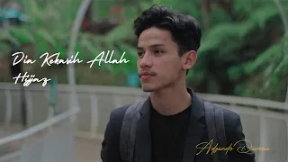dia kekasih allah hijjaz cover by adzando davema