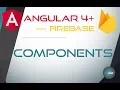 3 COMPONENTS - Angular 4 with Firebase Material Design