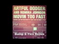 Download Lagu Artful Dodger \u0026 Romina Johnson - Movin Too Fast - Bump \u0026 Flex Remix (UK Garage)