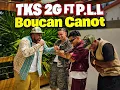 TKS 2G x P.L.L - Boucan Canot 