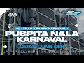Lagu DJ PUSPITA NALA 2K25 | DJ TRAP X PARTY KARNAVAL STYLE SOUND VIRAL TIK TOK YANG KALIAN CARI!!