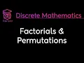 FACTORIALS and PERMUTATIONS - DISCRETE MATHEMATICS