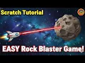 Scratch 3 0 Game Tutorial Rock blaster scratch game