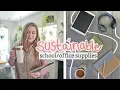 Back to School in SUSTAINABLE Style zero waste tips supplies 2020