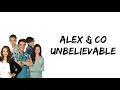 Download Lagu Alex \u0026 Co - Unbelievable (lyrics)