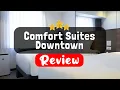 Comfort Suites Downtown Orlando Review - Is This Hotel Worth It