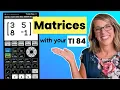 Unlocking the Ti84 Master Matrix Operations