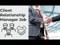 Customer Relationship Manager Job CRM Job Client Relationship Manager Job