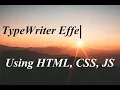Project Typewriter Effect using HTML CSS JavaScript