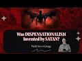 Download Lagu Is het dispensationalisme door Satan uitgevonden? - Steve Gregg
