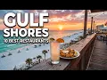 Don t Leave Gulf Shores Without Trying These 10 Spots