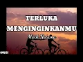 Download Lagu Terluka menginginkanmu - Mark Natama | Cover \u0026 Lirik