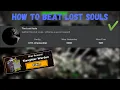 How to win Lost Souls in TDS