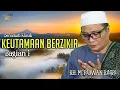 Mukaddimah Bab Zikir - Keutamaan Berzikir Bagian 1 - Ceramah Klasik Abah Guru Kapuh