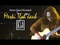 Download Lagu Meski Tlah Jauh - KLa Project (LIVE Grand KLakustik Concert 2013)