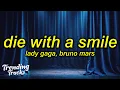 Download Lagu Lady Gaga \u0026 Bruno Mars - Die With A Smile (Lyrics)