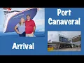 Port Canaveral Arrival Everything you need to know for a smooth start to your Carnival Cruise