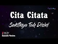Cita Citata - Sakitnya Tuh Disini (Karaoke Version)