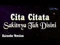 Download Lagu Cita Citata - Sakitnya Tuh Disini (Karaoke Version)