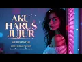 AKU HARUS JUJUR - KERISPATIH | FEMALE VERSION | #cover #aicover