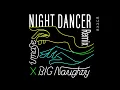 Download Lagu 【imase】NIGHT DANCER(BIG Naughty Remix)（Official Audio）