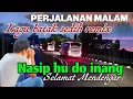 Download Lagu Lagu Batak sedih remix | Nasip hu do inang | sedang diputar di perjalanan malam