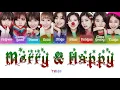 TWICE (트와이스) - Merry & Happy [Color Coded Lyrics/Han/Rom/Eng]