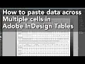 How to Paste Data Across Multiple Cells in InDesign Tables