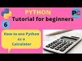 How to use python as a calculator Python tutorial for beginners in hindi Class