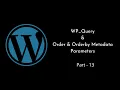 WP - Query Order Orderby Metadata Parameters WordPress Tutorial