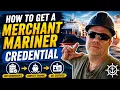How to Apply for Your Merchant Mariner Credential 2024