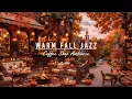 Download Lagu Warm Fall Morning \u0026 Outdoor Coffee Shop Ambience🍂Relaxing Jazz Instrumental Music for Work,Studying