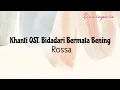 Download Lagu Rossa - Khanti OST. Bidadari Bermata Bening (Lyric Lagu)