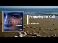 Labrinth - Preparing for Call (Lyrics)