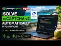 How to Solve reCAPTCHA v2 in Playwright Node js Tutorial