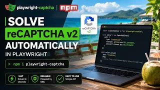 How to Solve reCAPTCHA v2 in Playwright Node js Tutorial
