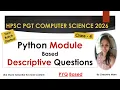 Class-4 Python Module based Descriptive Questions HPSC PGT Computer Science Classes