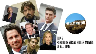 top 5 psycho u0026 serial killer movies of all time 
