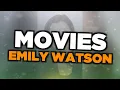 Best Emily Watson movies