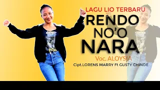 Download LAGU LIO TERBARU 2021 RENDO NO'O NARA BY ALOYSIA ( Official Video Musik ) MP3