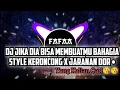 DJ JIKA DIA BISA MEMBUATMU BAHAGIA STYLE KERONCONG • SLOW BASS JARANAN DOR • XMUST REVOLUTION