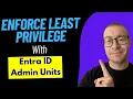 Entra ID Administrative Units Overview
