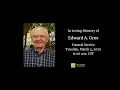 Funeral Service for Edward A Groe