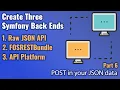 Create Three Symfony Back Ends - Part