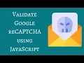 Validate Google reCAPTCHA using JavaScript