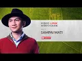 Lagu ANJI - SAMPAI MATI  ( VIDEO LIRIK )