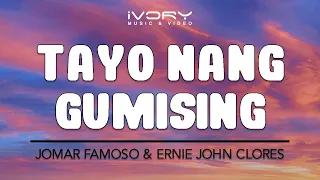 Download Jomar Famoso \u0026 Ernie John Clores - Tayo Nang Gumising (Official Lyric Video) MP3